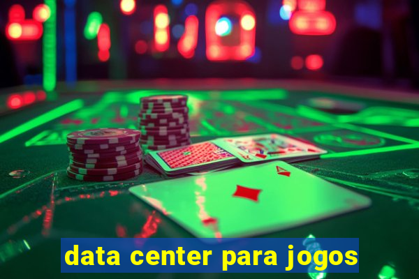 data center para jogos